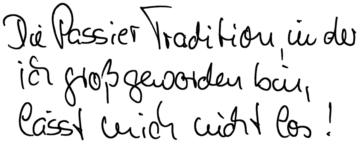 Handschriftliches Zitat von Katrin Kannemeier-Passier: Die Passier Tradition, in der ich groß geworden bin, lässt mich nicht los!